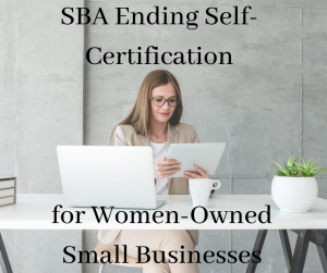 SBA-Ending-Self-Certification-for-Women-Owned-Small-Businesses-300x251